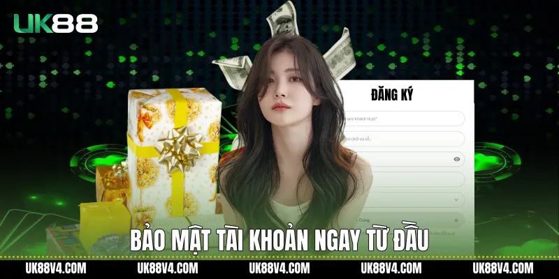 Bảo mật tài khoản ngay từ đầu