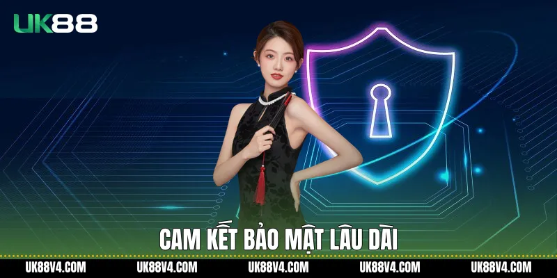 Cam kết bảo mật lâu dài