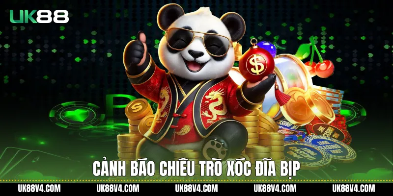 Cảnh báo chiêu trò xóc đĩa bịp