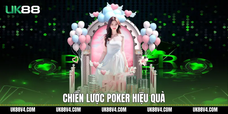 Chiến lược Poker hiệu quả