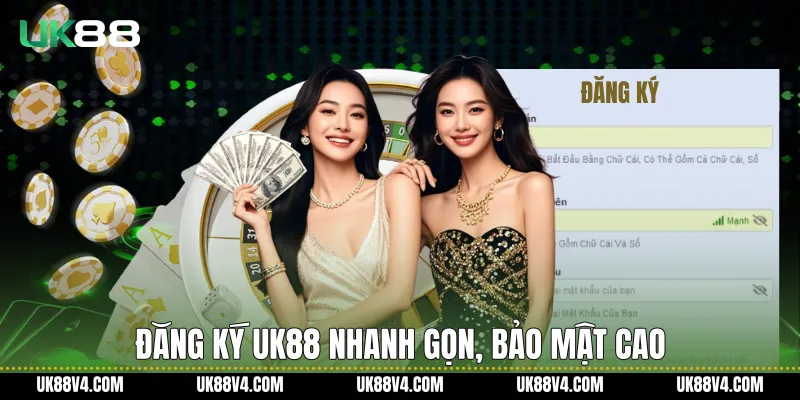 Đăng ký UK88 nhanh gọn, bảo mật cao