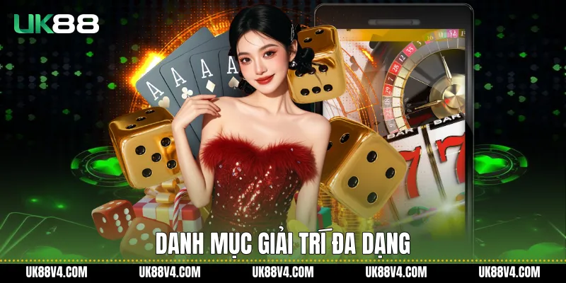 Danh mục giải trí đa dạng