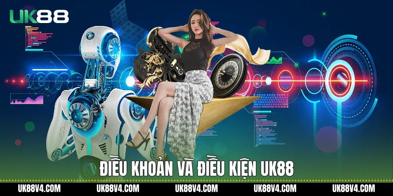 Điều khoản và điều kiện UK88