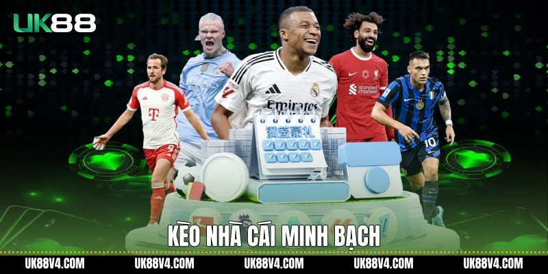 Kèo nhà cái minh bạch