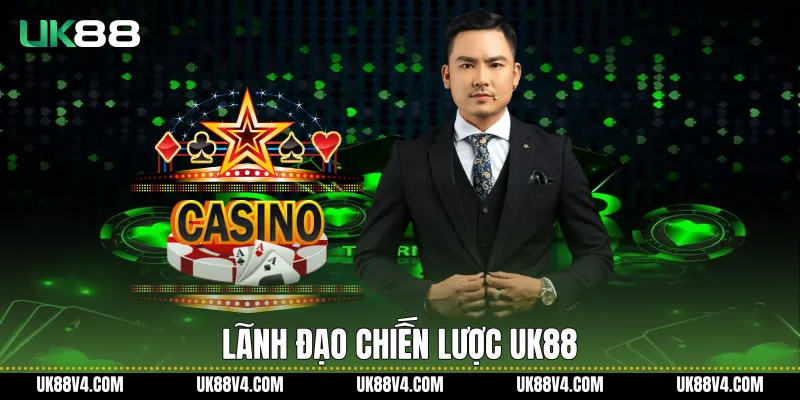 Lãnh đạo chiến lược UK88