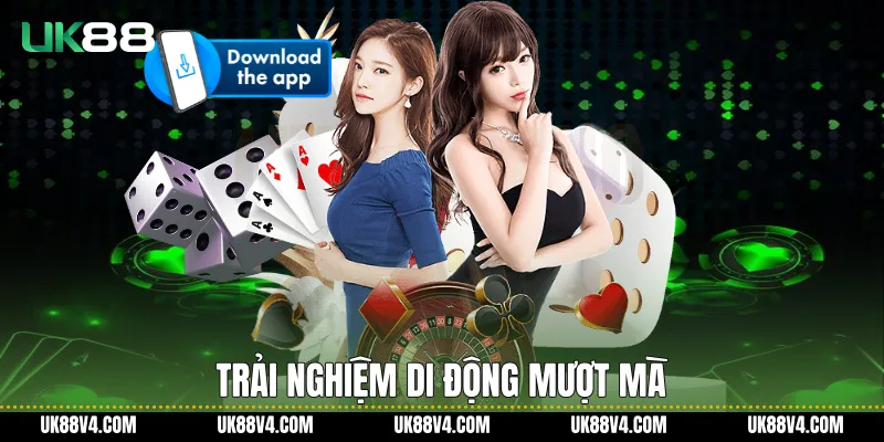 Trải nghiệm di động mượt mà