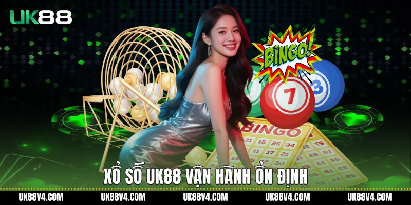 Xổ số UK88 vận hành ổn định